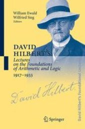 book David Hilbert's Lectures on the Foundations of Arithmetic and Logic 1917-1933