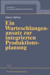 book Ein Warteschlangenansatz zur integrierten Produktionsplanung