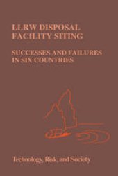 book LLRW Disposal Facility Siting: Successes and Failures in Six Countries