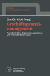 book Geschäftsprozeßmanagement: Prozeßorientierte Organisationsgestaltung und Informationstechnologie