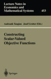 book Constructing Scalar-Valued Objective Functions: Proceedings of the Third International Conference on Econometric Decision Models: Constructing Scalar-Valued Objective Functions University of Hagen Held in Katholische Akademie Schwerte September 5–8, 1995