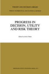 book Progress in Decision, Utility and Risk Theory