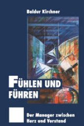 book Fühlen und Führen: Der Manager zwischen Herz und Verstand