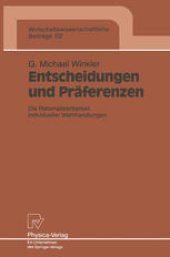 book Entscheidungen und Präferenzen: Die Rationalisierbarkeit individueller Wahlhandlungen