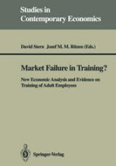 book Market Failure in Training?: New Economic Analysis and Evidence on Training of Adult Employees