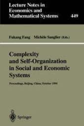 book Complexity and Self-Organization in Social and Economic Systems: Proceedings of the International Conference on Complexity and Self-Organization in Social and Economic Systems Beijing, October 1994