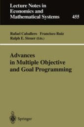 book Advances in Multiple Objective and Goal Programming: Proceedings of the Second International Conference on Multi-Objective Programming and Goal Programming, Torremolinos, Spain, May 16–18, 1996