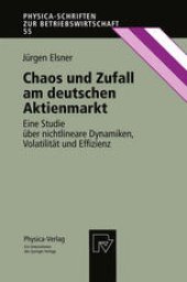 book Chaos und Zufall am deutschen Aktienmarkt: Eine Studie über nichtlineare Dynamiken, Volatilität und Effizienz