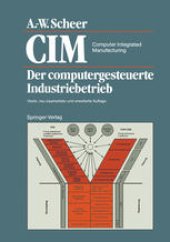 book CIM Computer Integrated Manufacturing: Der computergesteuerte Industriebetrieb