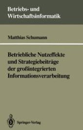 book Betriebliche Nutzeffekte und Strategiebeiträge der großintegrierten Informationsverarbeitung