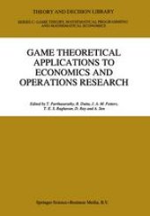 book Game Theoretical Applications to Economics and Operations Research