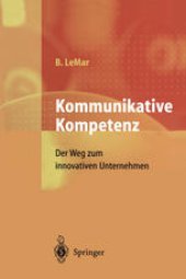 book Kommunikative Kompetenz: Der Weg zum innovativen Unternehmen