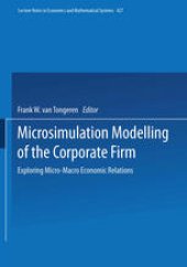 book Microsimulation Modelling of the Corporate Firm: Exploring Micro-Macro Economic Relations