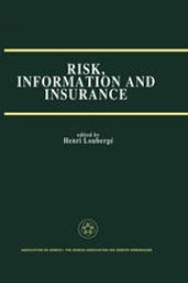 book Risk, Information and Insurance: Essays in the Memory of Karl H. Borch