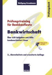 book Bankwirtschaft: Über 650 Aufgaben und Fälle kundenorientiert lösen