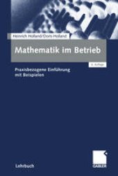 book Mathematik im Betrieb: Praxisbezogene Einführung mit Beispielen