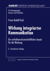 book Wirkung integrierter Kommunikation: Ein verhaltenswissenschaftlicher Ansatz für die Werbung