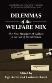 book Dilemmas of the Welfare Mix: The New Structure of Welfare in an Era of Privatization