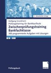 book Zwischenprüfungstraining Bankfachklasse: 300 programmierte Aufgaben mit Lösungen