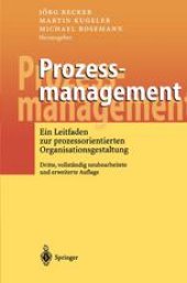 book Prozessmanagement: Ein Leitfaden zur prozessorientierten Organisationsgestaltung