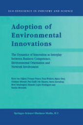 book Adoption of Environmental Innovations: The Dynamics of Innovation as Interplay between Business Competence, Environmental Orientation and Network Involvement