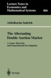 book The Alternating Double Auction Market: A Game Theoretic and Experimental Investigation