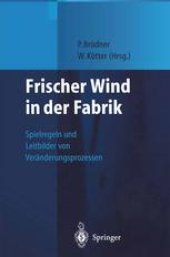 book Frischer Wind in der Fabrik: Spielregeln und Leitbilder von Veränderungsprozessen