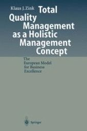 book Total Quality Management as a Holistic Management Concept: The European Model for Business Excellence