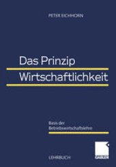 book Das Prinzip Wirtschaftlichkeit: Basis der Betriebswirtschaftslehre