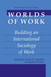 book Worlds of Work: Building an International Sociology of Work