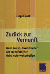 book Zurück zur Vernunft: Wenn Gurus, Powertrainer und Trendforscher nicht mehr weiterhelfen