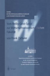 book Vom Heilig-Geist-Spital zur Wirtschaftswissenschaftlichen Fakultät: 110 Jahre Staatswissenschaftlich-Statistisches Seminar an der vormals königlichen Friedrich-Wilhelms-Universität