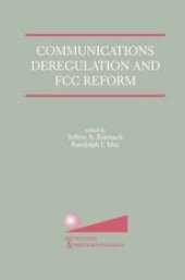 book Communications Deregulation and FCC Reform: Finishing the Job