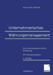 book Unternehmerisches Währungsmanagement: Eine anwendungsorientierte Einführung