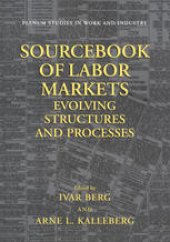 book Sourcebook of Labor Markets: Evolving Structures and Processes