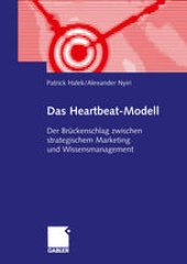 book Das Heartbeat-Modell: Der Brückenschlag zwischen strategischem Marketing und Wissensmanagement