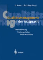 book Qualitätsmanagement in der Arztpraxis: Patientenbindung, Praxisorganisation, Fehlervermeidung