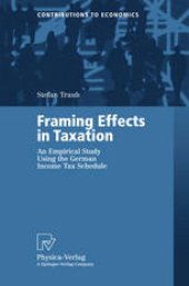 book Framing Effects in Taxation: An Empirical Study Using the German Income Tax Schedule