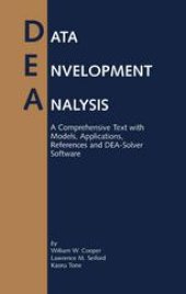 book Data Envelopment Analysis: A Comprehensive Text with Models, Applications, References and DEA-Solver Software