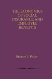 book The Economics of Social Insurance and Employee Benefits