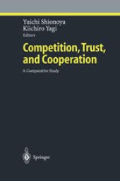 book Competition, Trust, and Cooperation: A Comparative Study