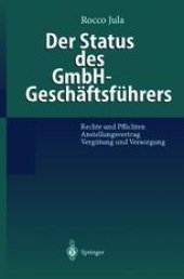 book Der Status des GmbH-Geschäftsführers: Rechte und Pflichten Anstellungsvertrag Vergütung und Versorgung