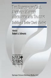 book The Electronic Call Auction: Market Mechanism and Trading: Building A Better Stock Market