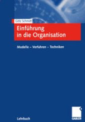 book Einführung in die Organisation: Modelle — Verfahren — Techniken