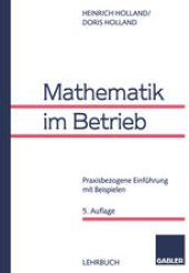 book Mathematik im Betrieb: Praxisbezogene Einführung mit Beispielen