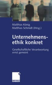 book Unternehmensethik konkret: Gesellschaftliche Verantwortung ernst gemeint