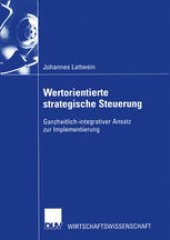 book Wertorientierte strategische Steuerung: Ganzheitlich-integrativer Ansatz zur Implementierung