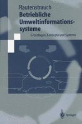 book Betriebliche Umweltinformationssysteme: Grundlagen, Konzepte und Systeme