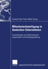 book Mitarbeiterbeteiligung in deutschen Unternehmen: Auswirkungen auf Unternehmensorganisation und Arbeitsgestaltung