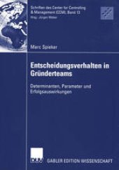 book Entscheidungsverhalten in Gründerteams: Determinanten, Parameter und Erfolgsauswirkungen